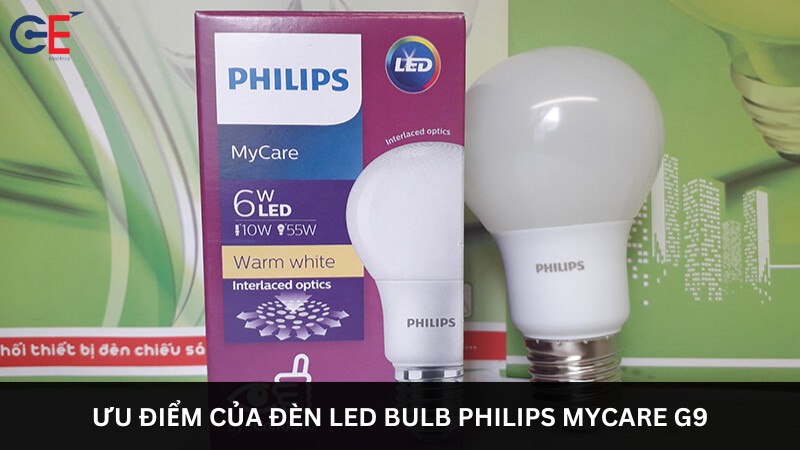 Ưu điểm của đèn LED Bulb Philips MyCare G9