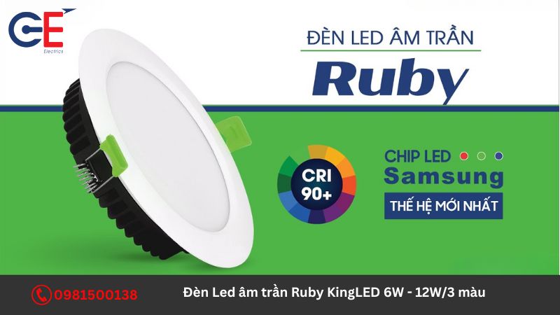 Địa chỉ cung cấp đèn Led âm trần Ruby KingLED 6W - 12W/3 màu?