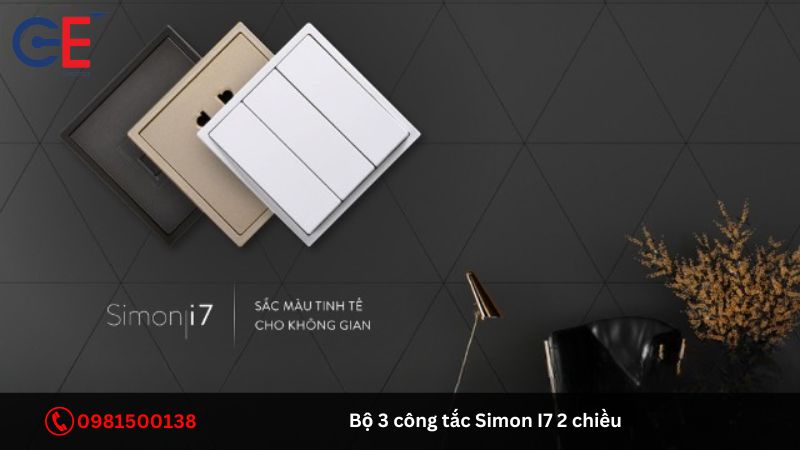 Ưu điểm của bộ 3 công tắc Simon I7 2 chiều