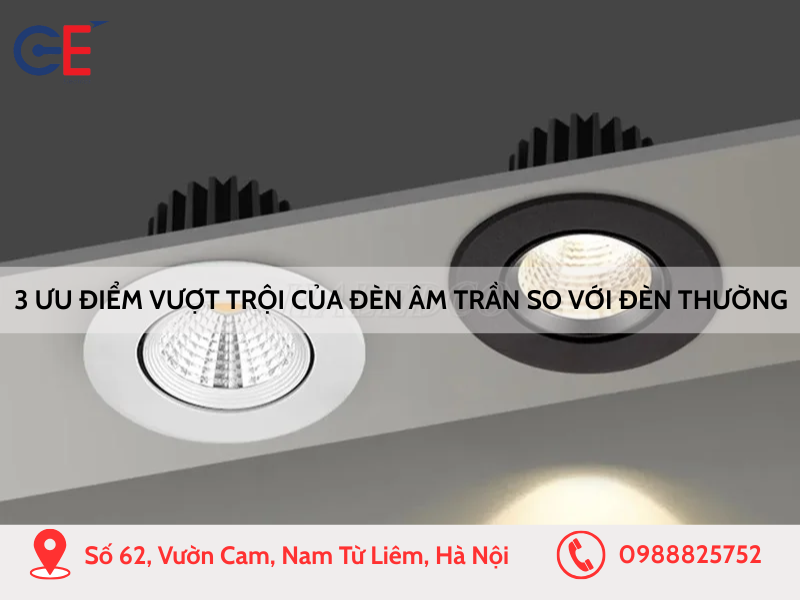 3 ưu điểm vượt trội của đèn âm trần chiếu điểm so với đèn thường
