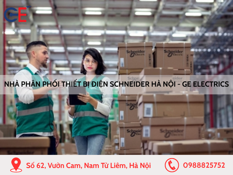 Cửa hàng phân phối thiết bị điện Schneider Hà Nội - Công ty GE