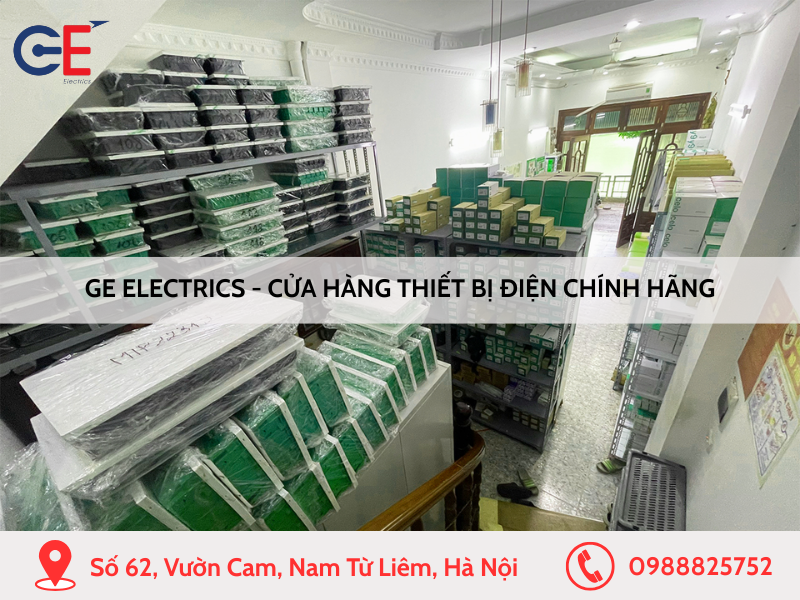 GE Electrics - Cửa hàng thiết bị điện chính hãng