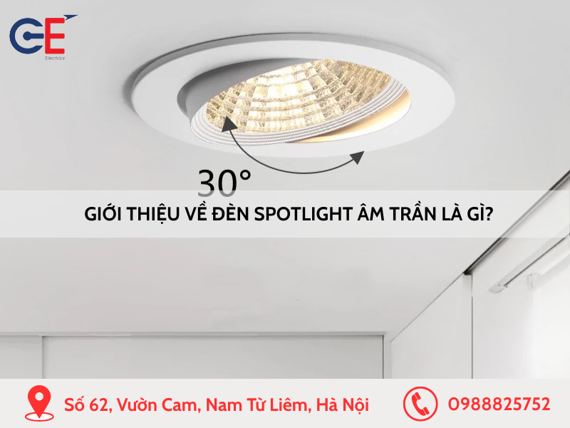 Giới thiệu đèn spotlight âm trần là gì