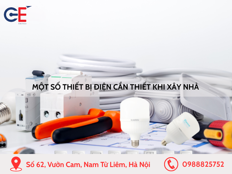 Một số thiết bị điện cần thiết khi xây nhà