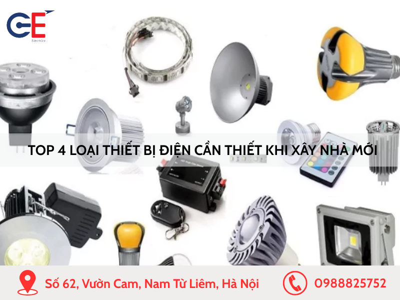 Top 4 loại thiết bị điện cần thiết khi xây nhà mới