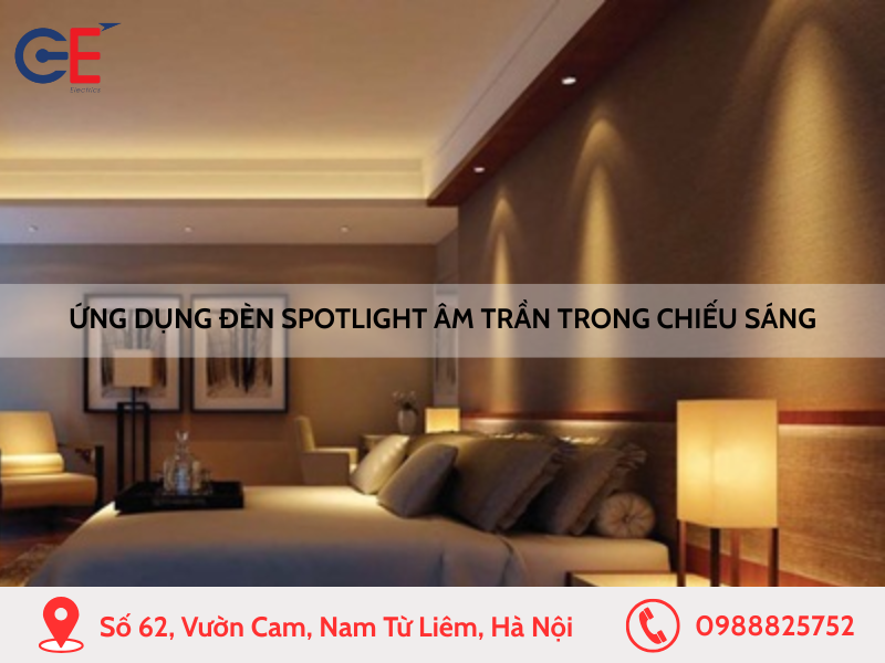 Ứng dụng của đèn spotlight âm trần trong chiếu sáng