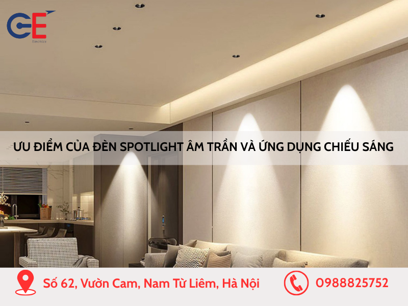 Ưu điểm của đèn spotlight âm trần và ứng dụng trong chiếu sáng