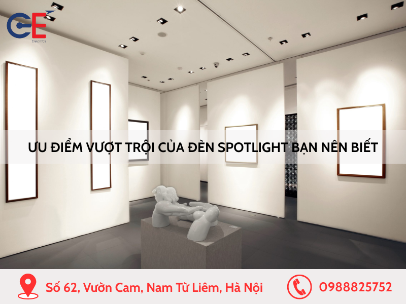 Ưu điểm của đèn spotlight bạn nên biết