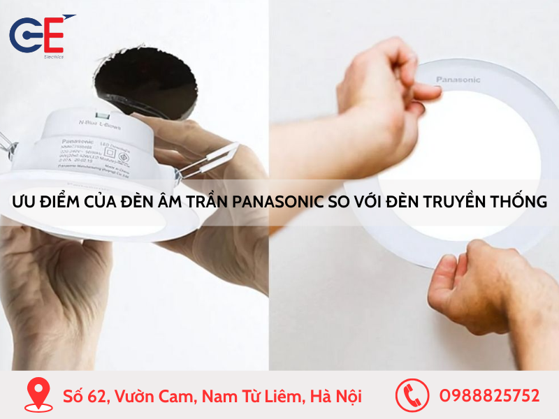 Ưu điểm vượt trội của đèn âm trần Panasonic so với đèn truyền thống