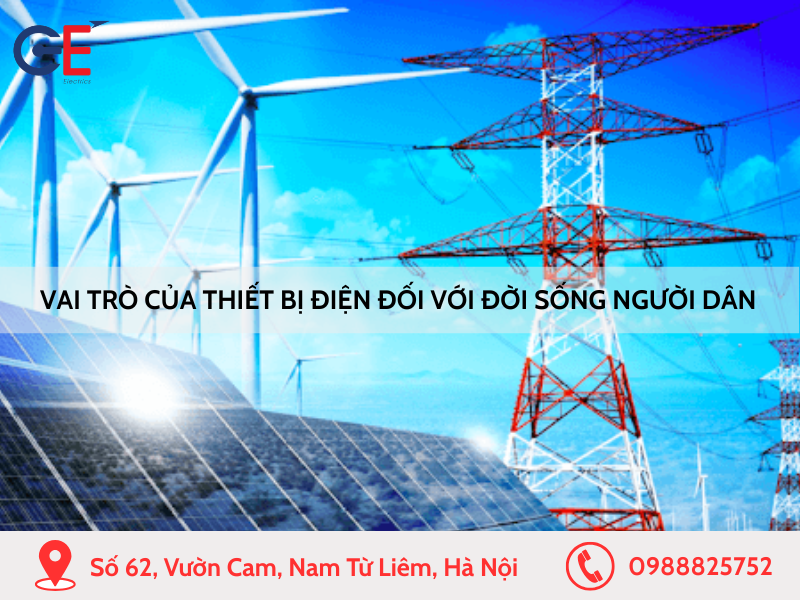 Vai trò của thiết bị điện đối với đời sống người dân