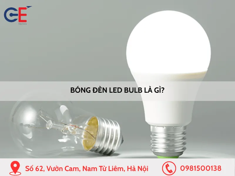 Bóng đèn LED bulb là gì