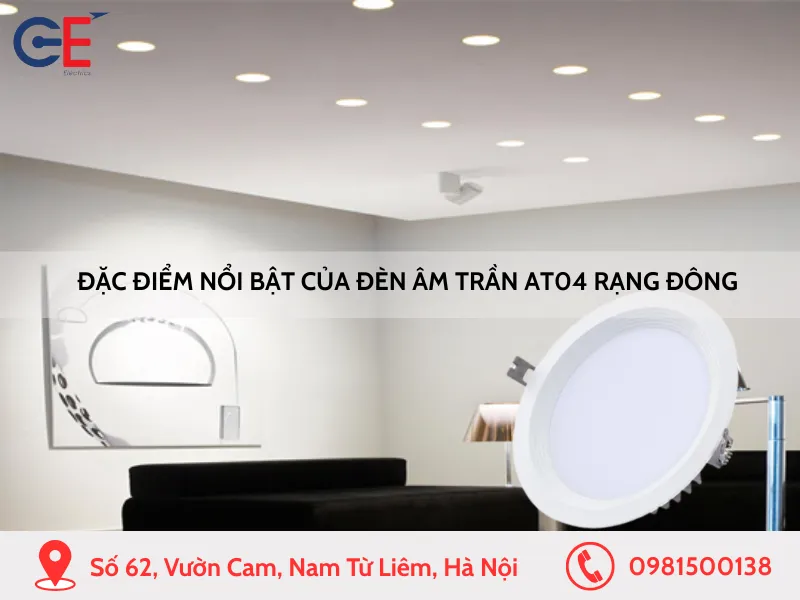 Đặc điểm nổi bật của đèn âm trần AT04 Rạng Đông