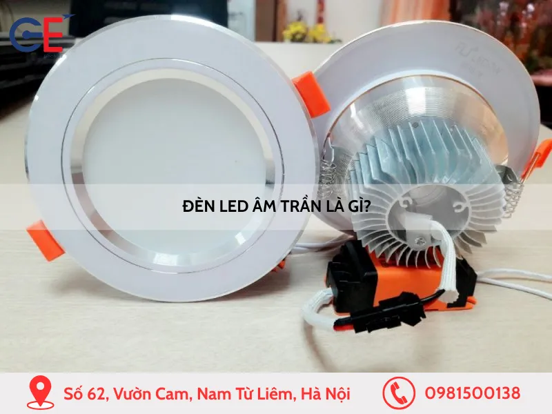 Đèn LED âm trần là gì