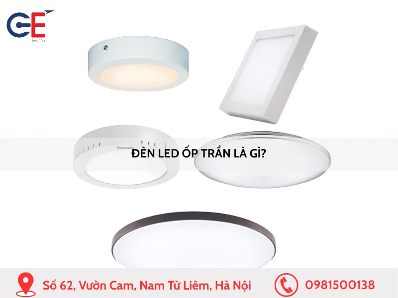 Đèn Led ốp trần là gì