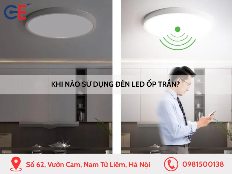 Khi nào sử dụng đèn LED ốp trần
