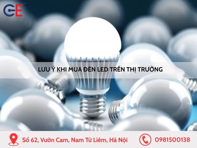 Lưu ý khi mua đèn LED trên thị trường