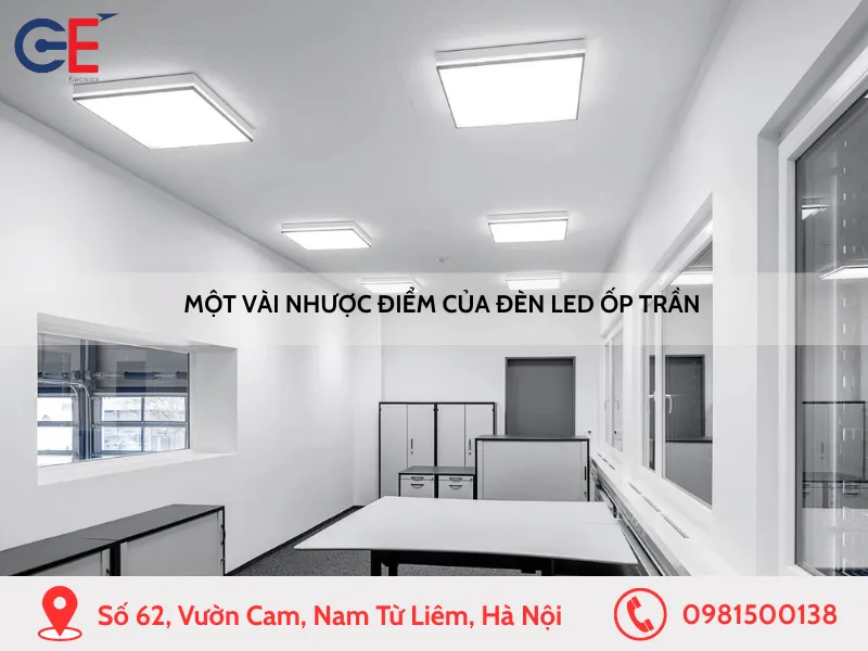 Một vài nhược điểm của đèn LED ốp trần