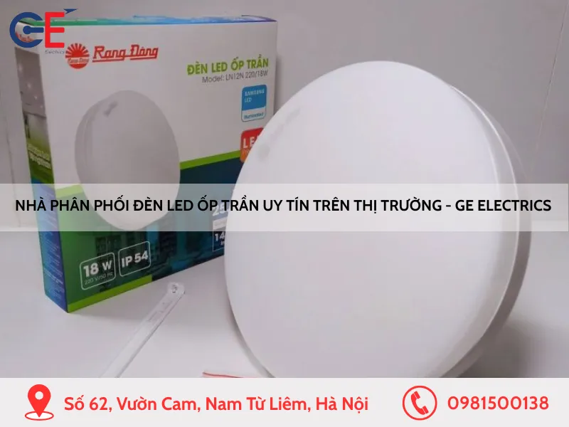 Nhà phân phối đèn led ốp trần uy tín trên thị trường - GE Electrics