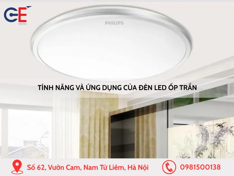 Tính năng và ứng dụng của đèn LED ốp trần