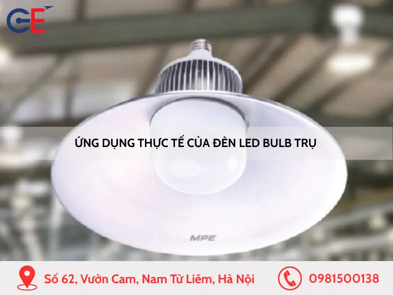 Ứng dụng thực tế của đèn LED bulb trụ